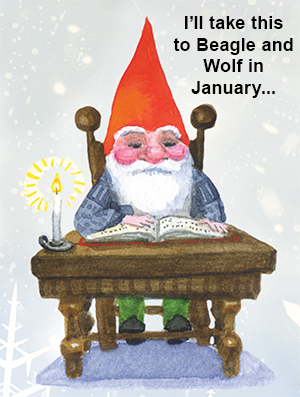 Elf saying "I'll take this book to Beagle and Wolf in January..."
