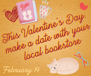 This Valentine's Day, make a date with your local bookstore